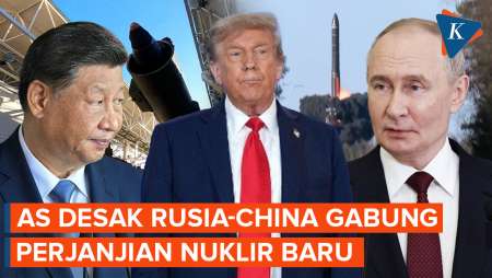AS Ingin Rusia Dan China Gabung Perjanjian Pengendalian Nuklir Baru