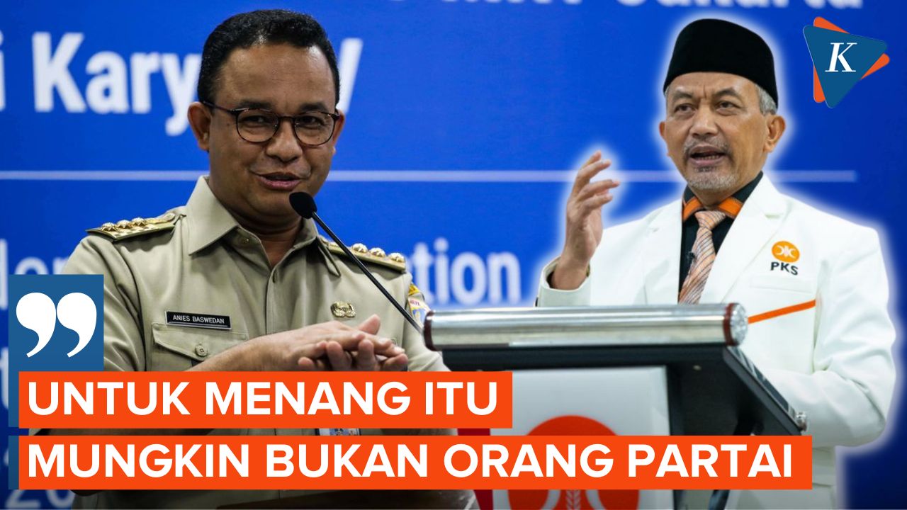 PKS: Figur Non Parpol Patut Diperhitungkan Jadi Cawapres Anies