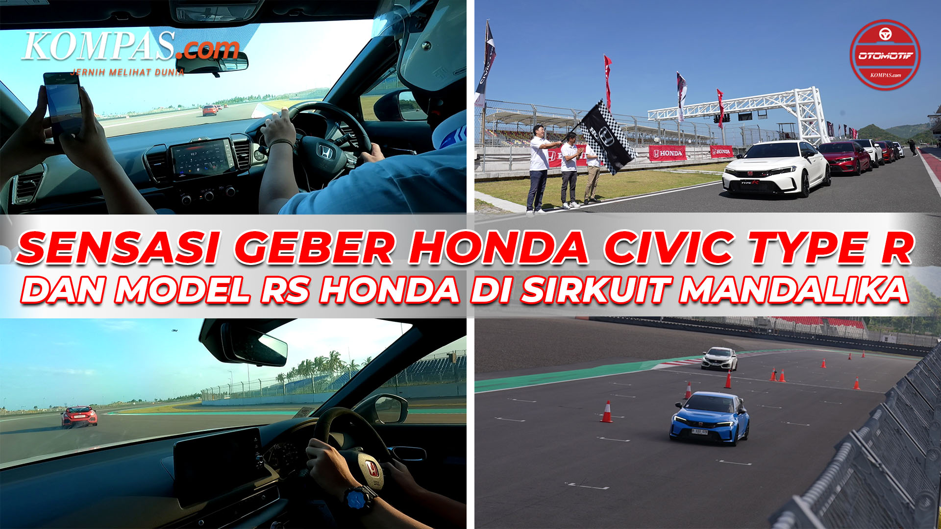Sensasi Geber Civic Type R dan model RS Honda Di Sirkuit Mandalika