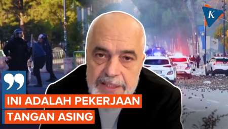 PM Albania Ogah Mundur Meski Didemo, Tuduh Ada Campur Tangan Pihak Asing