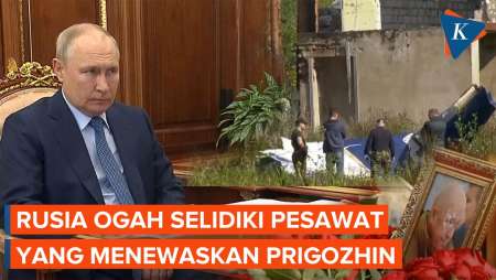 Rusia Tak Akan Selidiki Pesawat yang Ditumpangi Prigozhin