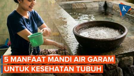 5 Manfaat Mandi Air Garam Untuk Kesehatan Tubuh Dan Mental