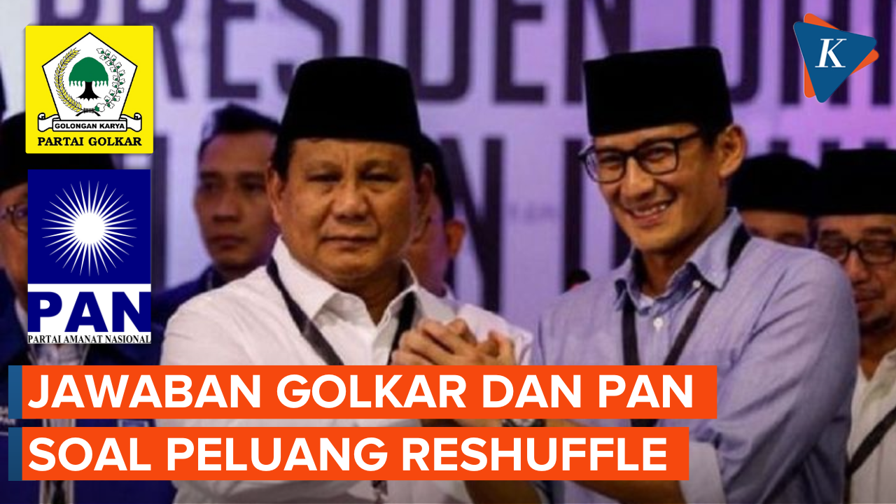 Respons Golkar dan PAN soal Potensi "Reshuffle" Usai Sandiaga Pamit dari Gerindra