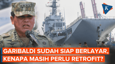 Garibaldi Sudah Siap Berlayar tapi Masih Perlu Retrofit, Kenapa?