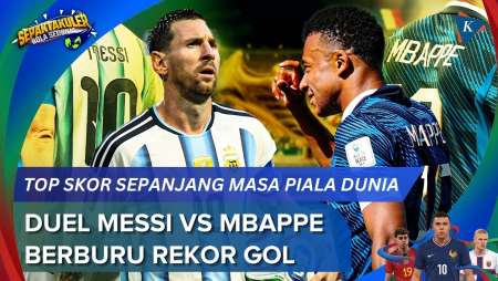 Top Skor Sepanjang Masa Piala Dunia: Duel Messi Vs Mbappe, Hanya Beda 1 Gol