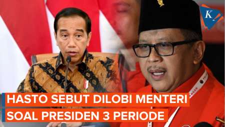 Hasto Ungkap Ada Lobi Menteri soal Presiden 3 Periode atas Permintaan 