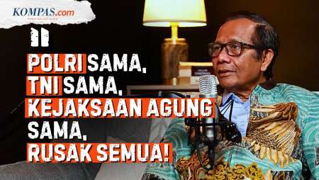 Mahfud MD Bongkar "Borok" Polri, TNI Dan Jaksa, Sebut Sama Rusaknya