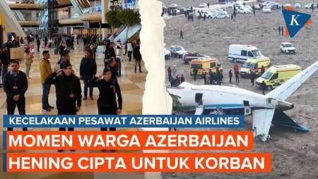 Momen Warga Azerbaijan Mengheningkan Cipta untuk Korban Kecelakaan Pesawat