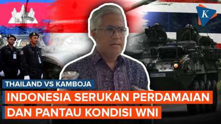 Monitor Kondisi WNI, Kemenlu: Indonesia Serukan Perdamaian Thailand-Kamboja