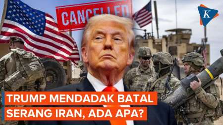 Trump Mendadak Batal Serang Iran, Apa Yang Terjadi?