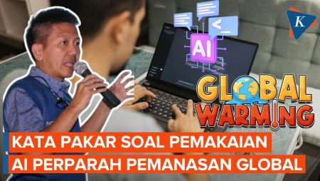 Pakai AI Ternyata Bisa Perparah Pemanasan Global, Begini Penjelasan Pakar!