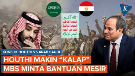 Houthi “Menggila”, Pangeran Arab Saudi Minta Bantuan Mesir