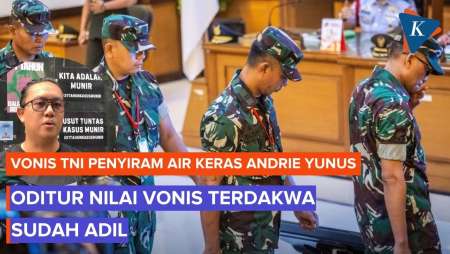 Oditur Nilai Vonis TNI Penyiram Air Keras Andrie Yunus Cukup Adil, Pikir-pikir Untuk Banding
