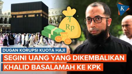 Jumlah Uang yang Dikembalikan Khalid Basalamah ke KPK terkait Kasus Kuota Haji