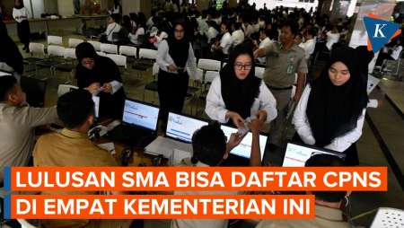 4 Kementerian dan Lembaga yang Buka Formasi CPNS untuk Lulusan SMA/SMK