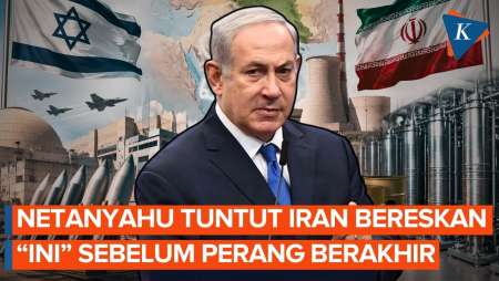 Netanyahu Pasang Syarat Untuk Akhiri Perang Iran, Minta Bereskan "Ini" Dahulu