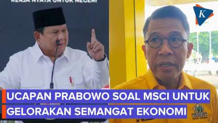 Komisi Keuangan DPR Jelaskan Maksud Prabowo Tak Gentar Hadapi MSCI