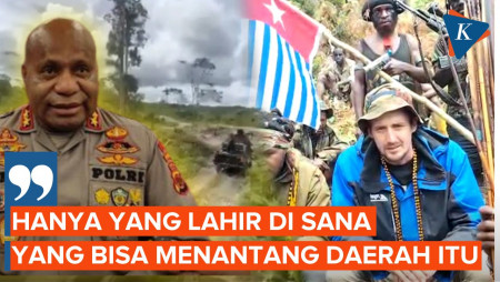 Kapolda Papua Akui Tak Sembarang Orang Bisa ke Titik Penyanderaan Pilot Susi Air