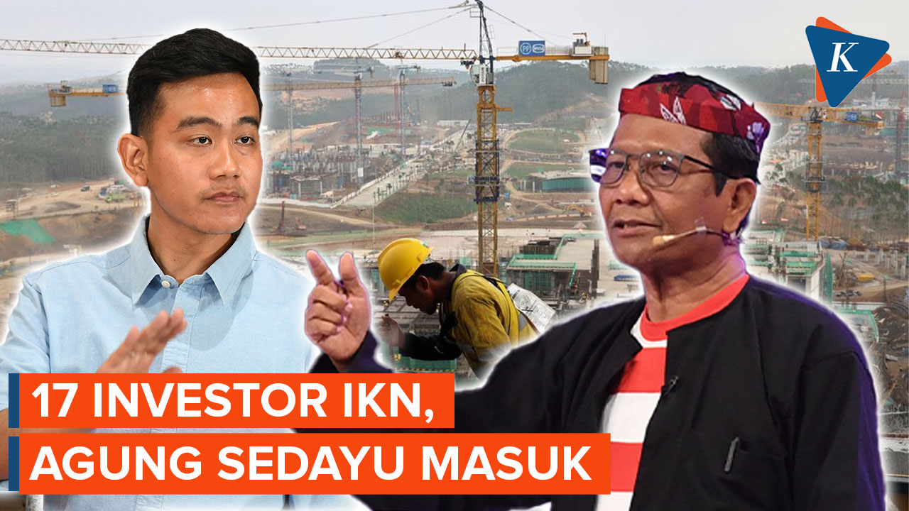 Ditanyakan Mahfud dalam Debat Cawapres, Berikut 17 Investor IKN