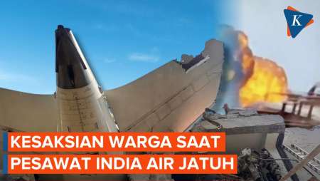 Detik-detik Jatuhnya Pesawat Air India, Saksi Mata: Asap di Mana-mana, Sayap Tergeletak