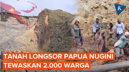 Penampakan Tebing  Longsor di Papua Nugini, Tewaskan 2.000 Warga