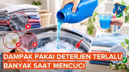 Bahaya Pakai Deterjen Terlalu Banyak Saat Mencuci