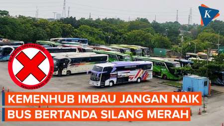 Kemenhub Imbau Masyarakat Tidak Naik Bus Bertanda Silang Merah