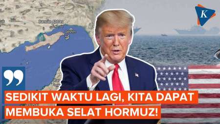 Trump: Sedikit Waktu Lagi, AS Dapat Buka Selat Hormuz Dengan Mudah