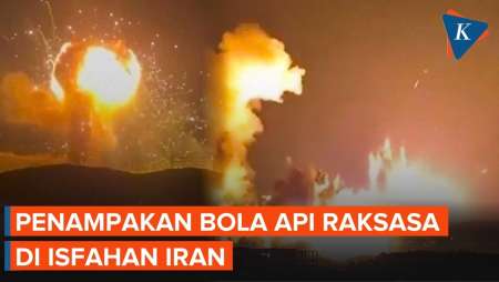 Penampakan Bola Api Raksasa Di Isfahan Saat Serangan AS Gempur Iran