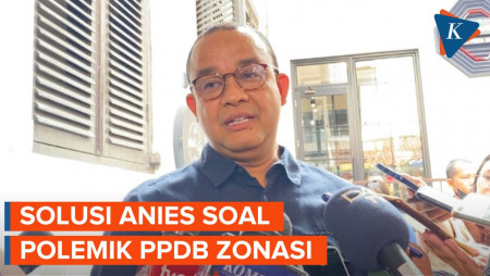 Kritisi Polemik PPDB Zonasi, Anies Baswedan: Cari Akar Masalahnya