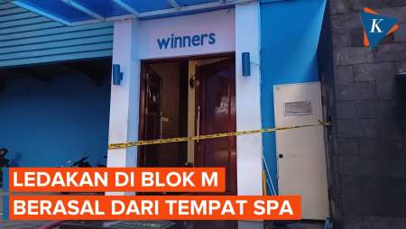 Kronologi Ledakan di Blok M, Berasal dari Tabung Gas di Tempat Spa