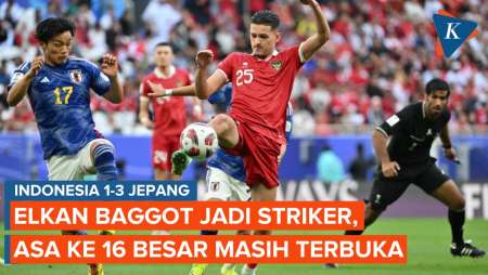 Hasil Timnas Indonesia Vs Jepang 1-3: Baggott Jadi Striker, Harapan ke 16 Besar Masih Ada