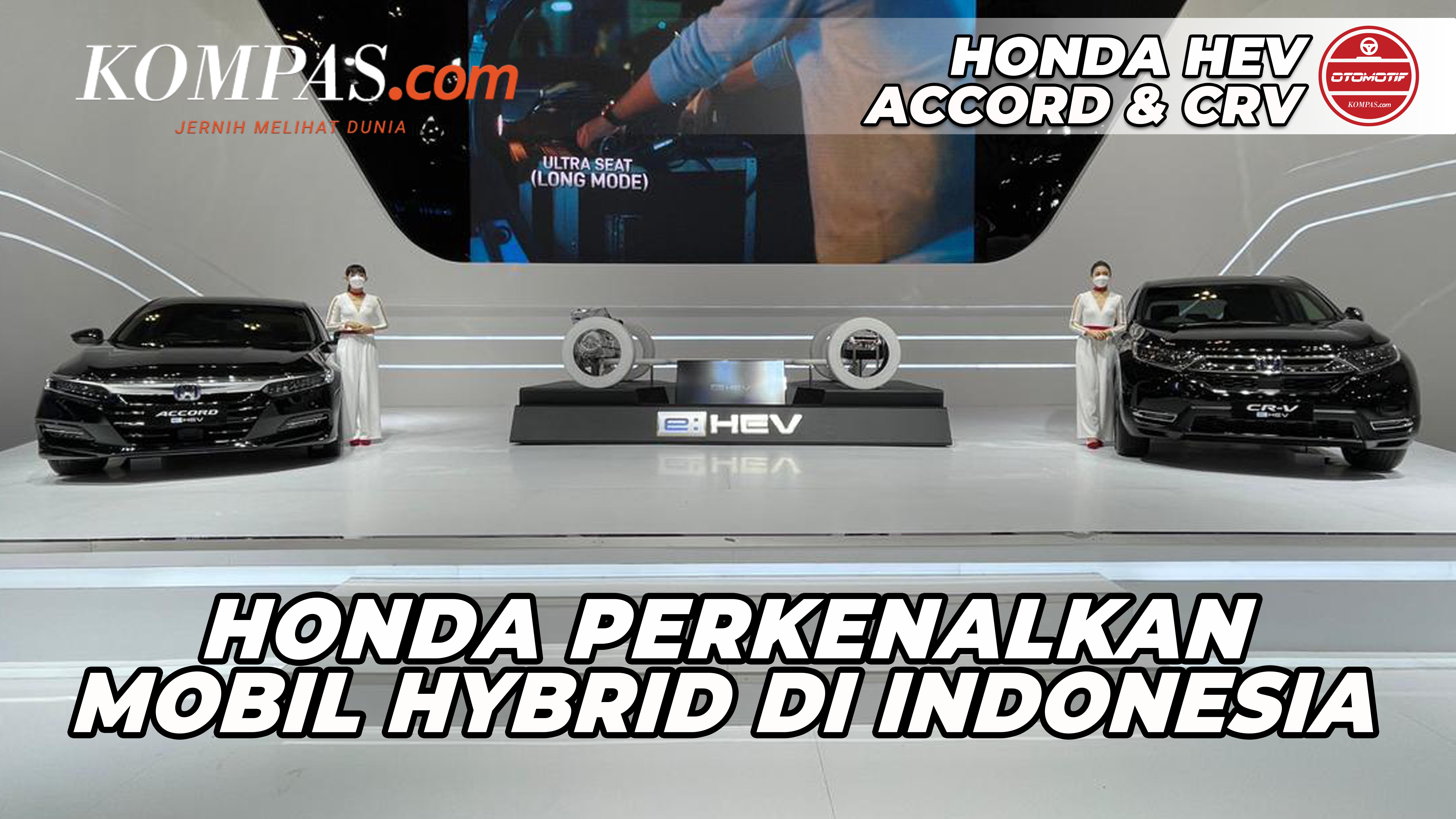 First Impression | Honda Accord & CR-V HEV | Honda Perkenalkan Mobil Hybrid Di Indonesia