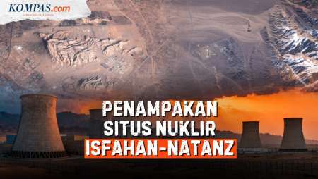 Kondisi Terkini Situs Nuklir Iran Di Isfahan Dan Natanz
