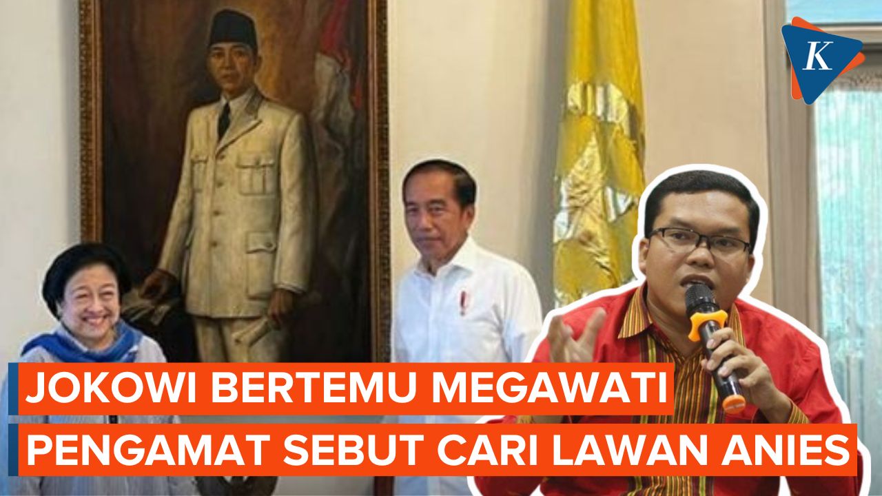 Jokowi Bertemu Megawati, Pengamat : Pikir Keras Cari Lawan Anies