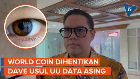 Lagi Ramai soal World Coin, Anggota DPR Dorong UU Baru