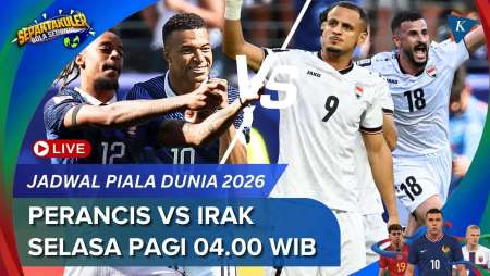 Jadwal Siaran Langsung Perancis Vs Irak Piala Dunia 2026, Selasa 23 Juni Pukul 04.00 WIB