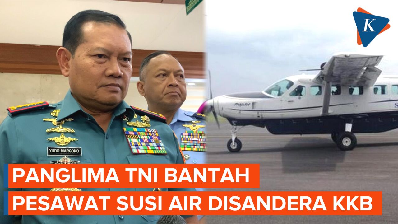 Panglima TNI Sebut Pilot Susi Air Selamatkan Diri Bukan Disandera