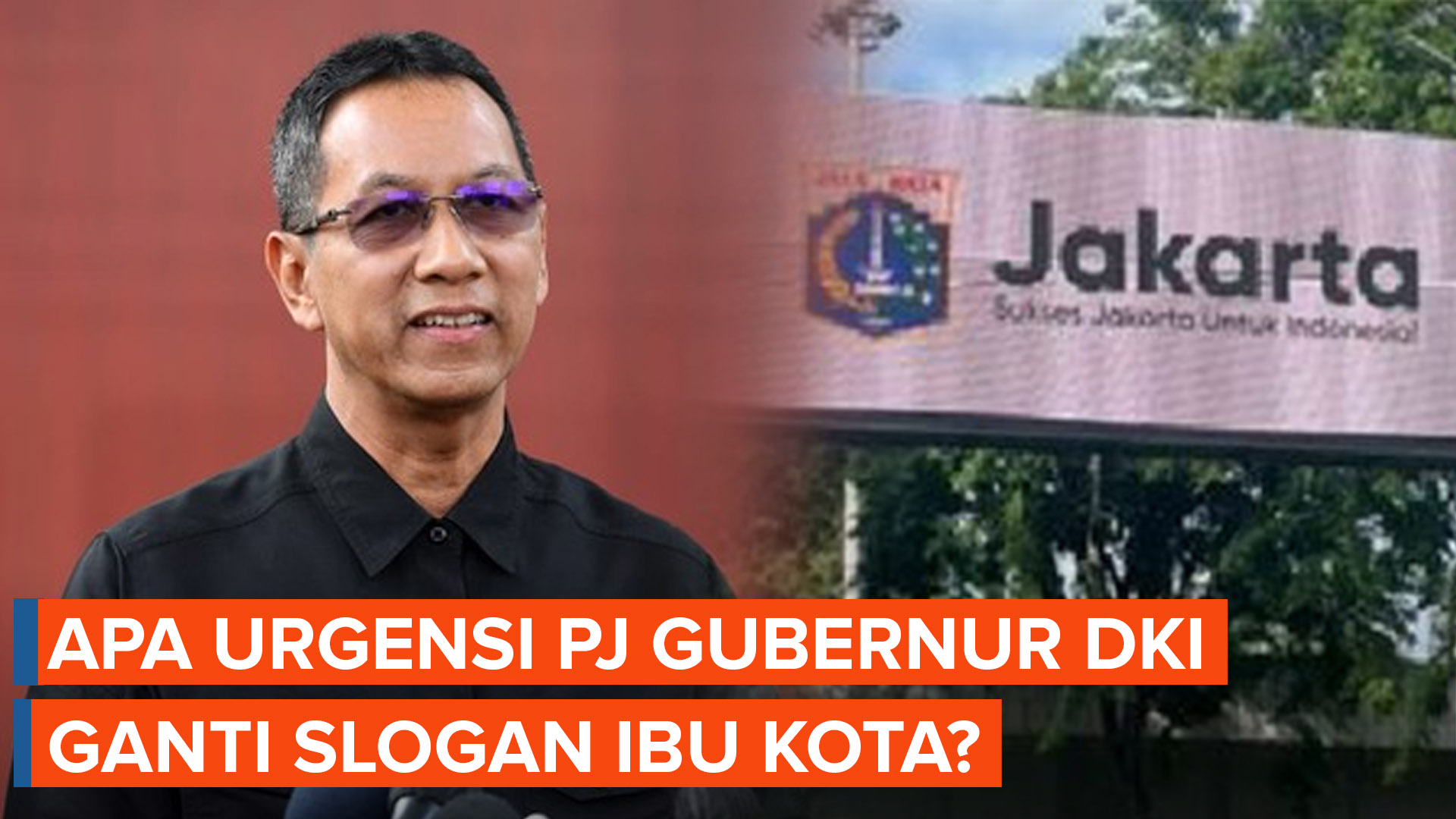 Pro Kontra Pj Gubernur DKI Ganti Slogan Ibu Kota Era Anies Baswedan