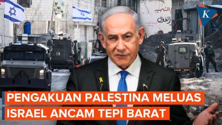 Negara-negara Barat Akui Palestina, Israel Ancam Caplok Tepi Barat