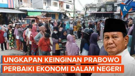 Prabowo Ungkap Keinginan Perbaiki Ekonomi Domestik di Awal Masa Jabatan