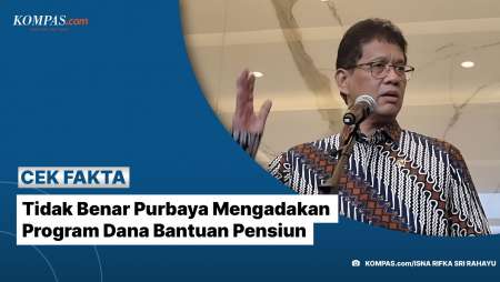 Tidak Benar Purbaya Mengadakan Program Dana Bantuan Pensiun