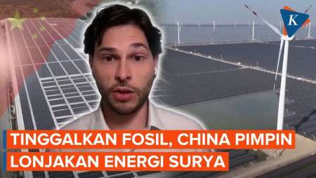 China Jadi "Raja Baru" Listrik Dunia, Melaju Kencang Kuasai Energi Bersih