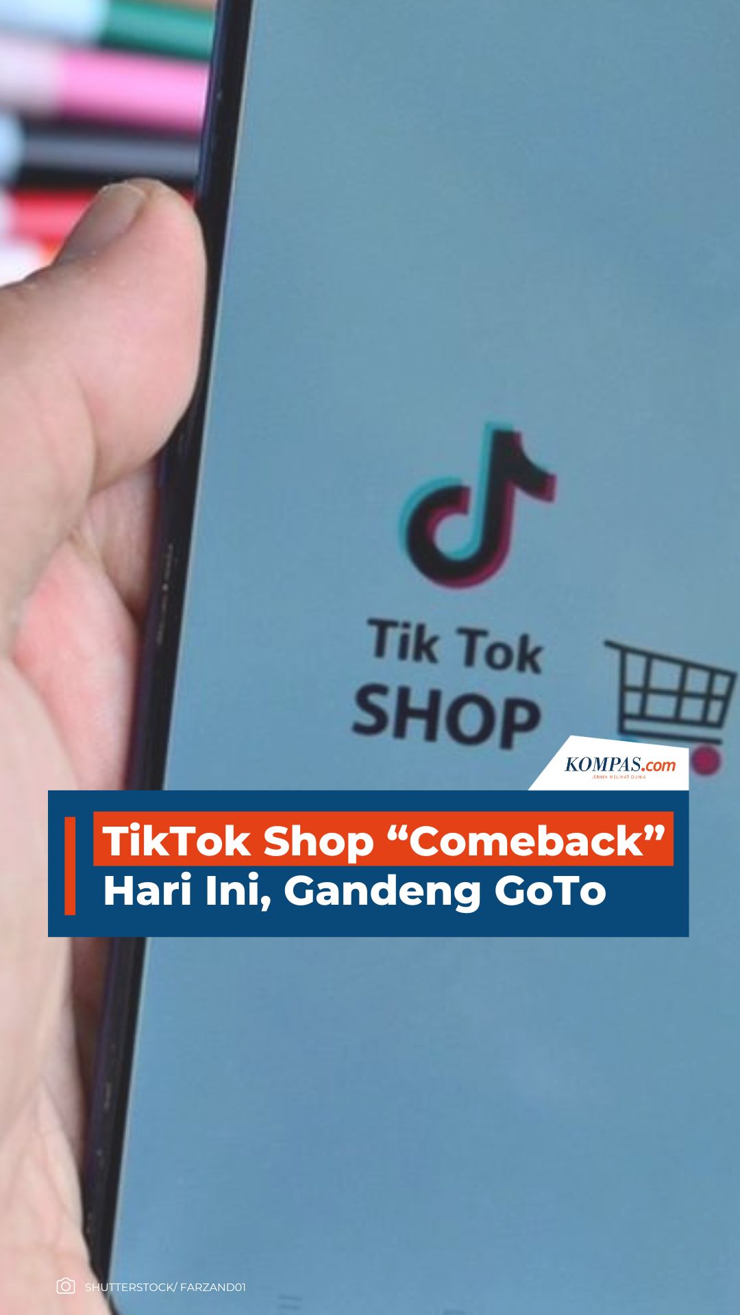 TikTok Shop “Comeback” Hari Ini, Gandeng GoTo