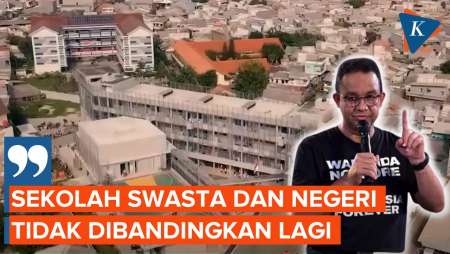 Anies Janji Hentikan Diskriminasi Sekolah Swasta, Layak Dapat Fasilitas seperti…