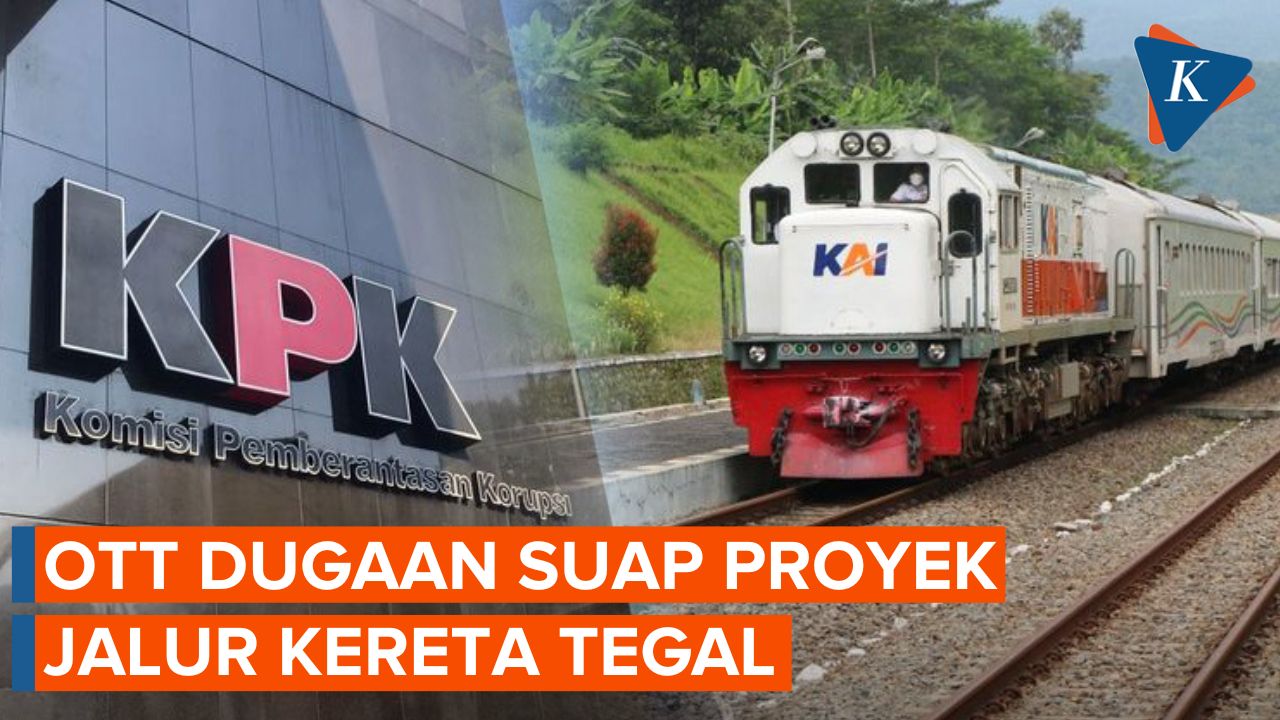 OTT Dugaan Suap Proyek Jalur Kereta Api Tegal, KPK Tangkap Pejabat DJKA