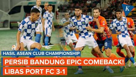 Persib Bandung Epic Comeback! Libas Wakil Thailand Port FC 3-1 di ASEAN Club Championship