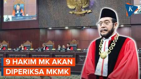 9 Hakim MK Segera Diperiksa Terkait Putusan Batas Usia Capres-Cawapres