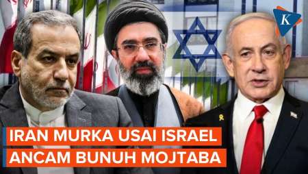 Iran Murka Usai Israel Ancam Bunuh Mojtaba Khamenei