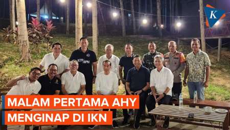 Malam Pertama AHY di IKN Bersama Jokowi dan Para Menteri, Mengaku Kagum